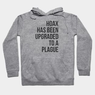 Hoax Has Been Upgraded To A Plague Hoodie